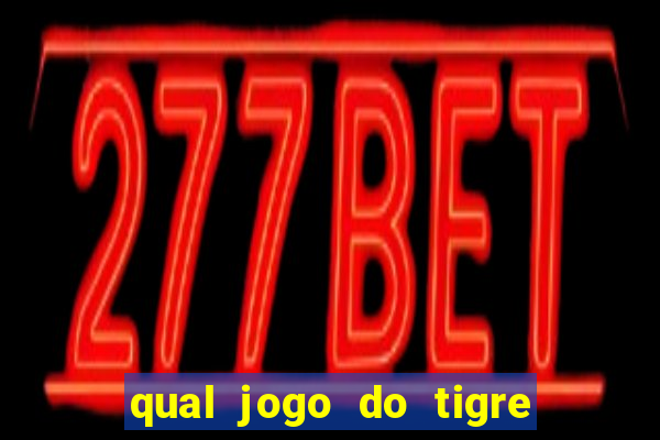 qual jogo do tigre ta pagando