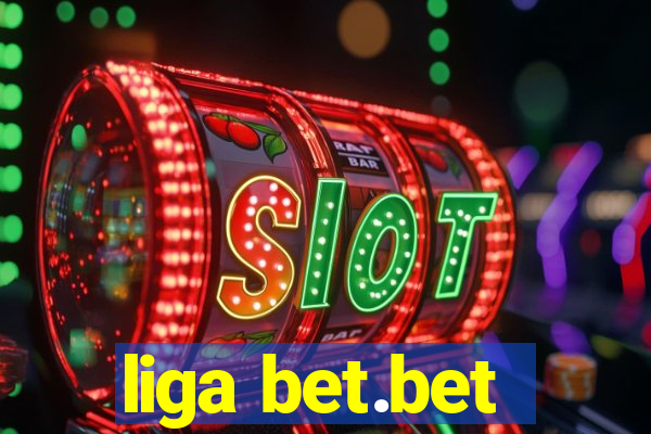 liga bet.bet