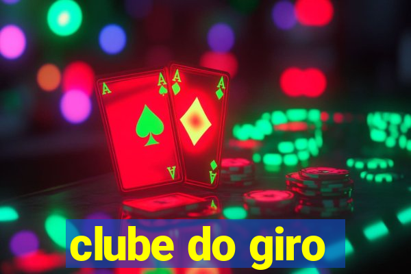 clube do giro