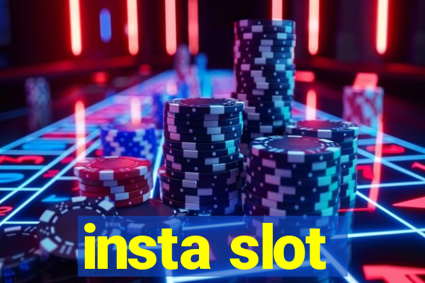 insta slot