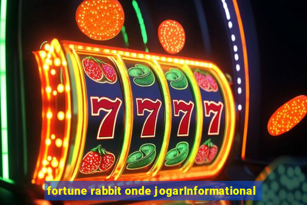 fortune rabbit onde jogarInformational