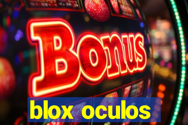 blox oculos