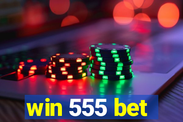 win 555 bet