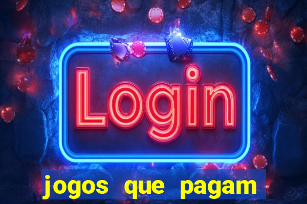 jogos que pagam sem precisar fazer depósito