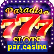 par casino