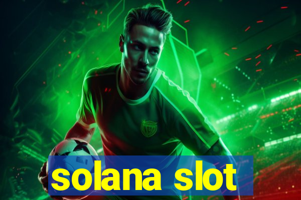 solana slot