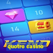 quotro casino