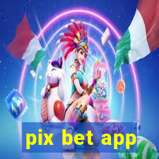 pix bet app