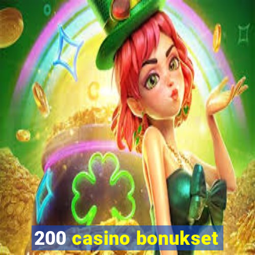 200 casino bonukset