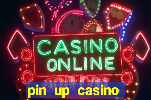 pin up casino codigo promocional