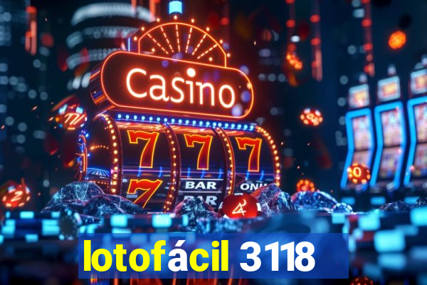 lotofácil 3118