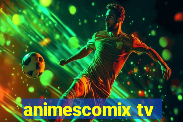 animescomix tv