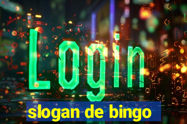 slogan de bingo