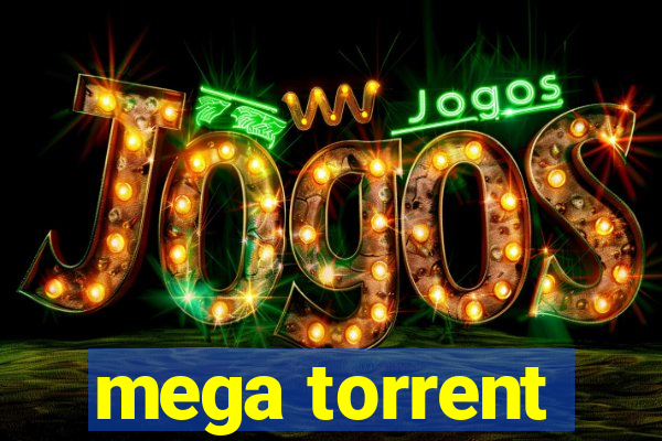 mega torrent