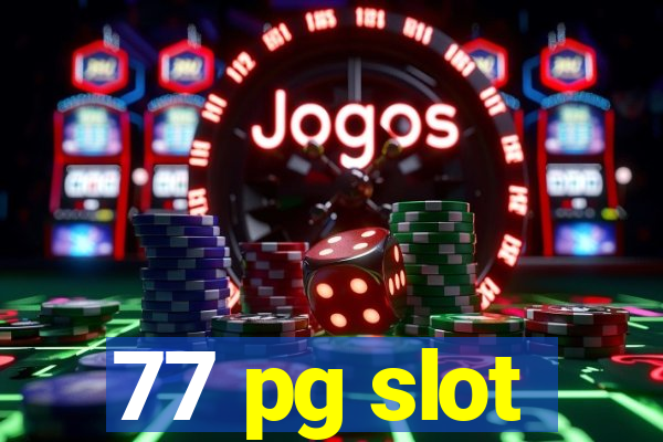 77 pg slot