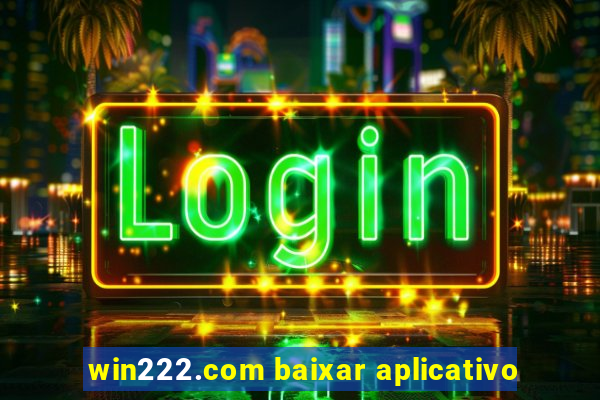 win222.com baixar aplicativo