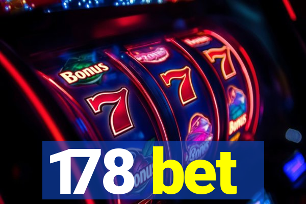 178 bet