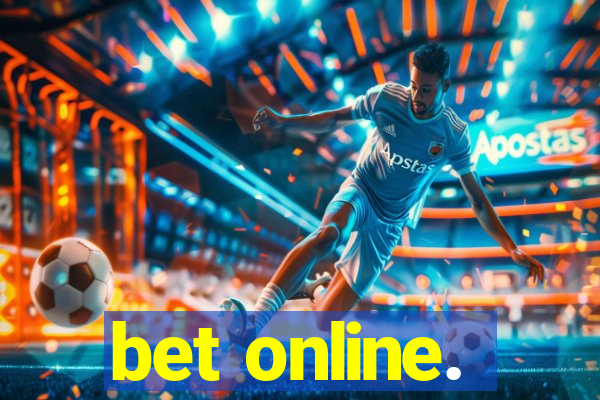 bet online.