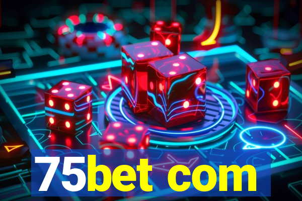 75bet com