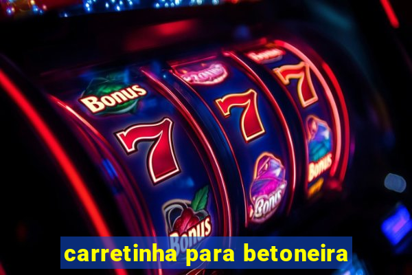 carretinha para betoneira