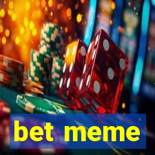 bet meme