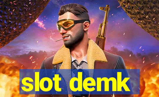 slot demk