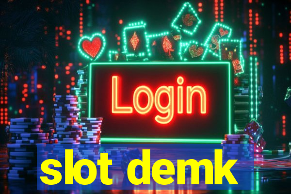 slot demk