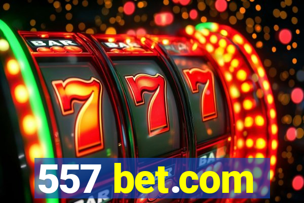 557 bet.com