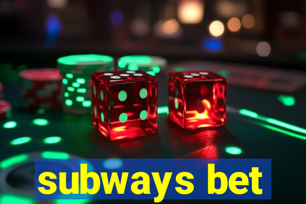 subways bet