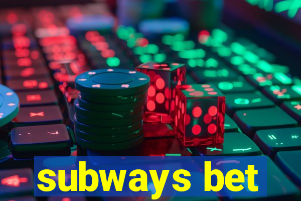 subways bet