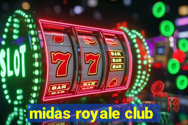 midas royale club