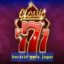 horário para jogar fortune tiger