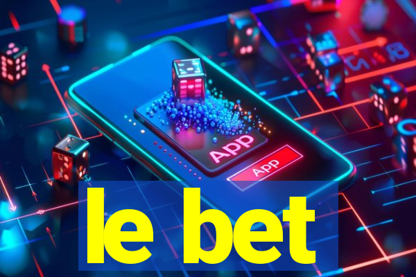 le bet