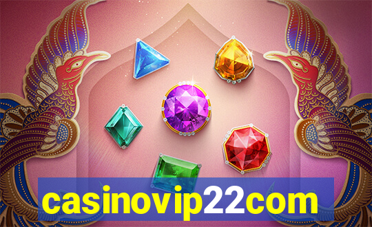 casinovip22com