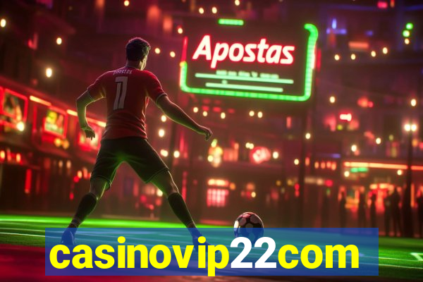 casinovip22com