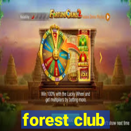 forest club