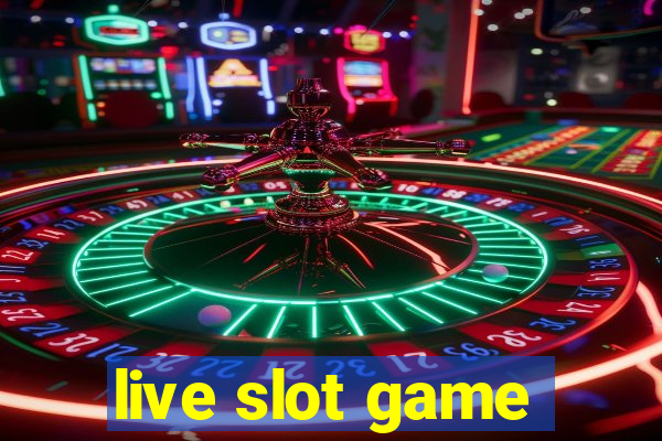 live slot game