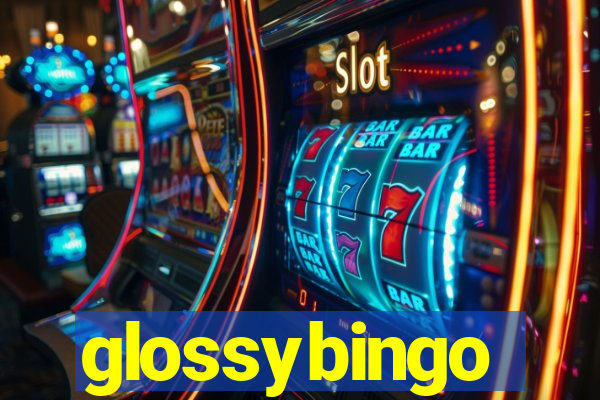 glossybingo