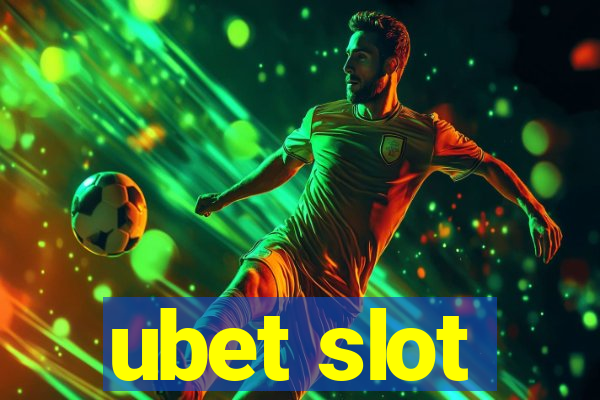 ubet slot