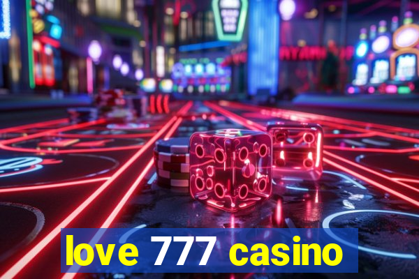 love 777 casino