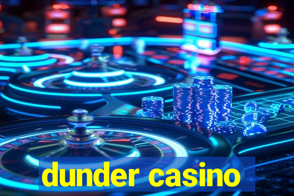 dunder casino