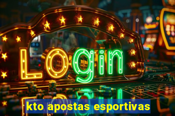 kto apostas esportivas