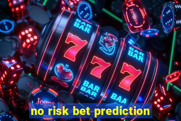 no risk bet prediction