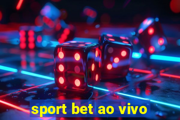 sport bet ao vivo