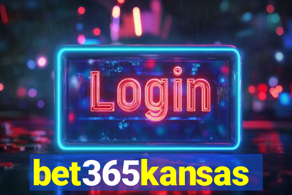 bet365kansas