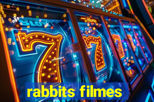 rabbits filmes