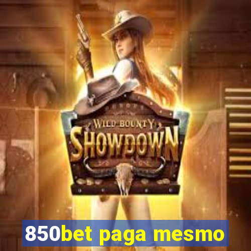 850bet paga mesmo