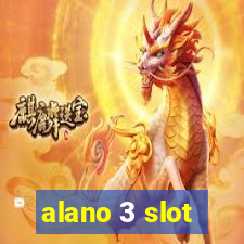 alano 3 slot