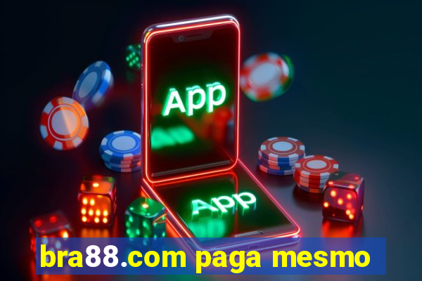 bra88.com paga mesmo