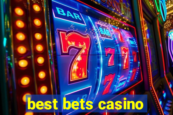 best bets casino